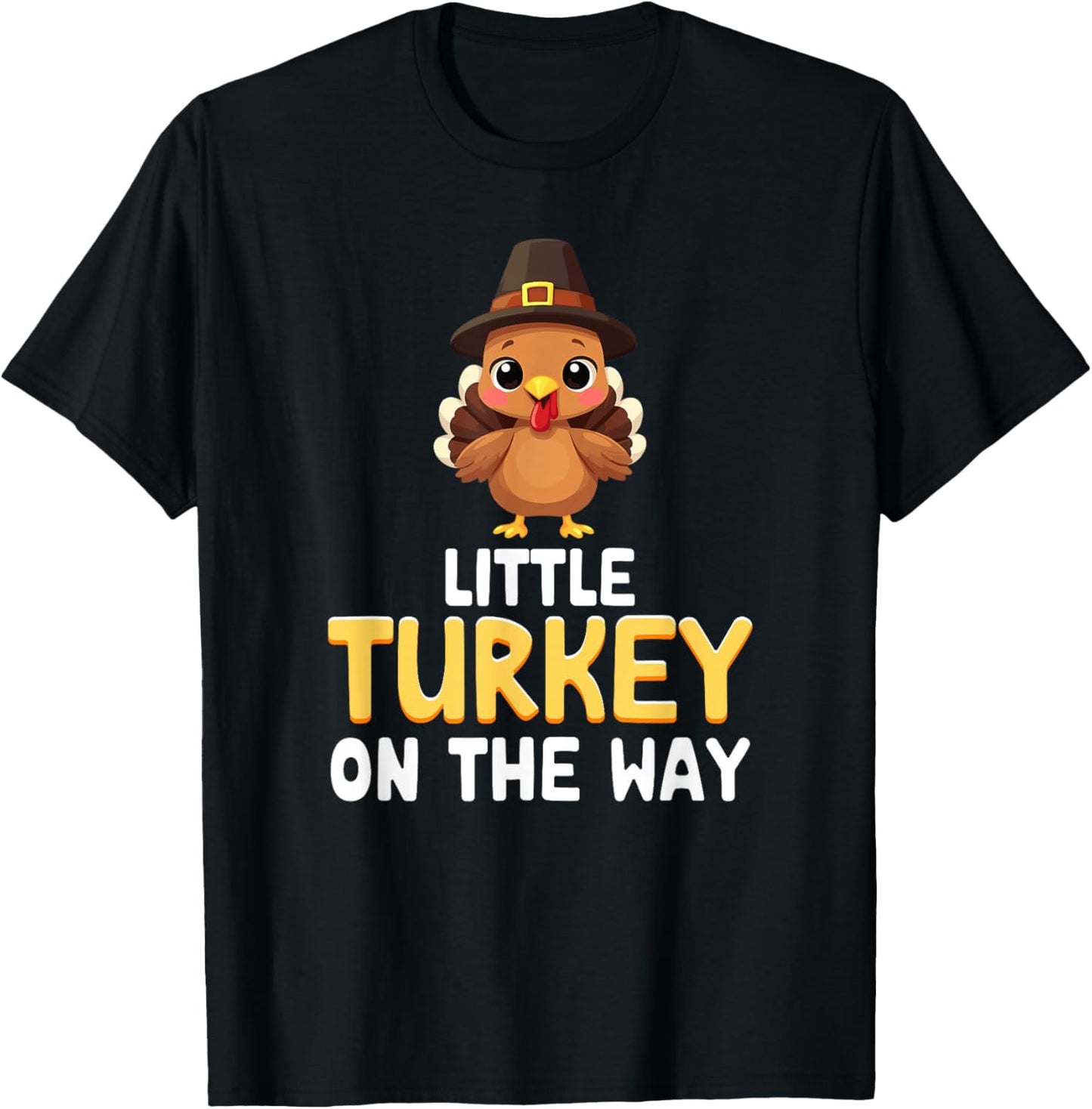 little Turkey On The Way Thanksgiving Pregnancy announcement T-Shirt - T-Shirt | Black