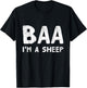 Funny Text Quote Baa I’m A Sheep T shirt Sheep Quotes T-Shirt - T-Shirt | Black