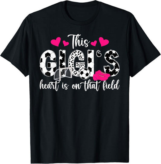 On That Field Soccer Gigi Of A Soccer Player Gigi T-Shirt - T-Shirt | Black