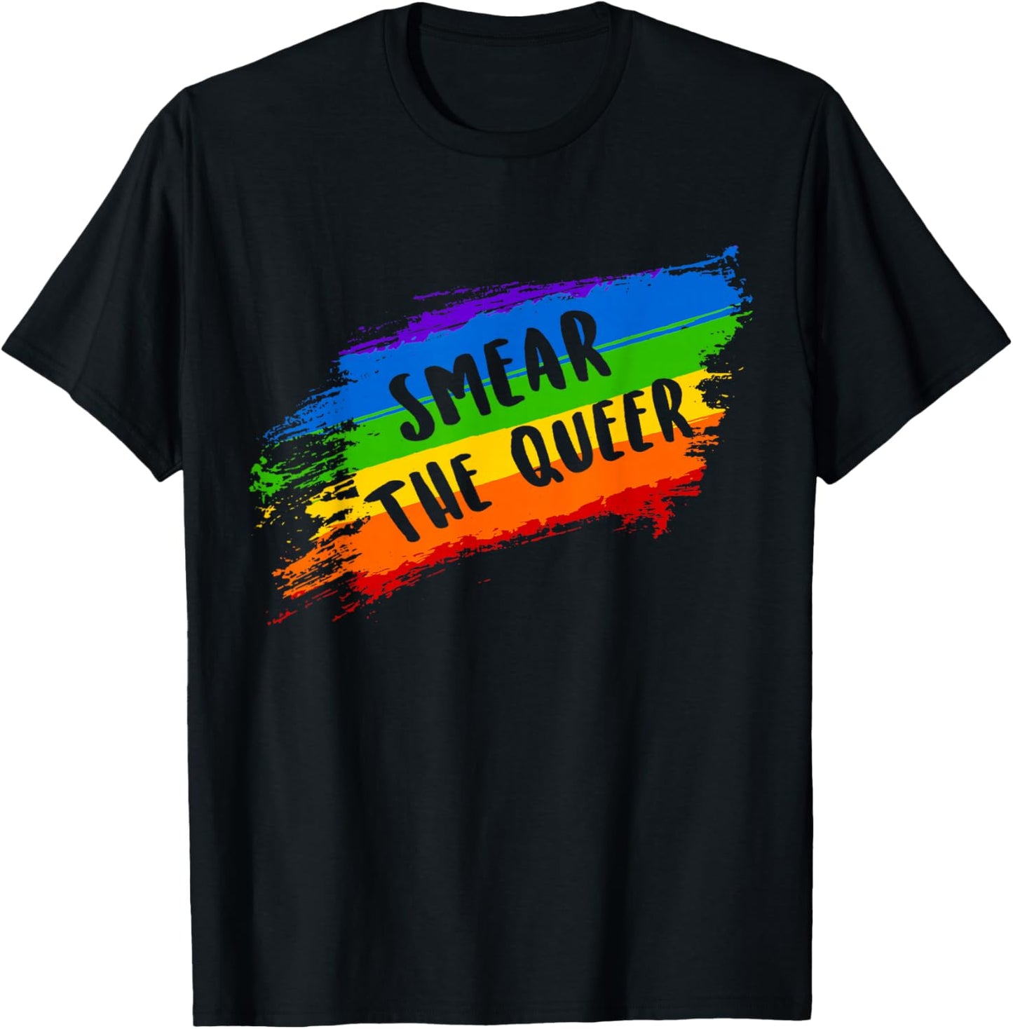 Smear The Queer Funny LGBTQ Gay Pride Men Women T-Shirt - T-Shirt | Black