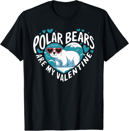 Polar Bears Are My Valentine Cute Polar Bear Valentines Day T-Shirt - T-Shirt | Black