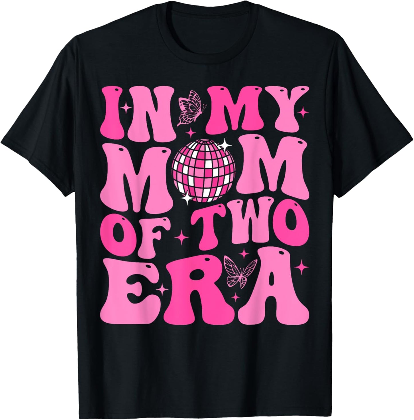 Groovy In My Mom Of Two Era Funny Mother's Day T-Shirt - T-Shirt | Black