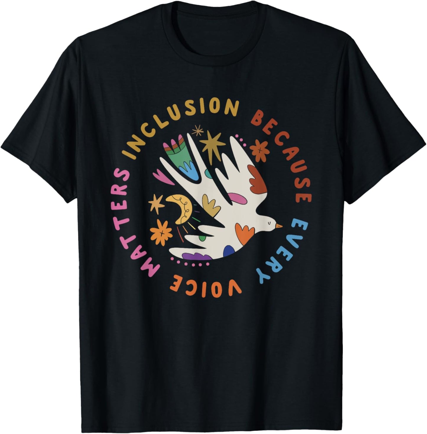 Inclusion Because Every Voice Matters T-Shirt - T-Shirt | Black