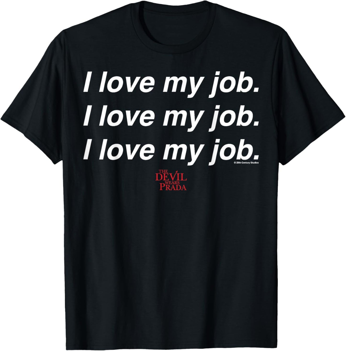 The Devil Wears Prada I Love My Job Text Stack T-Shirt - T-Shirt | Black