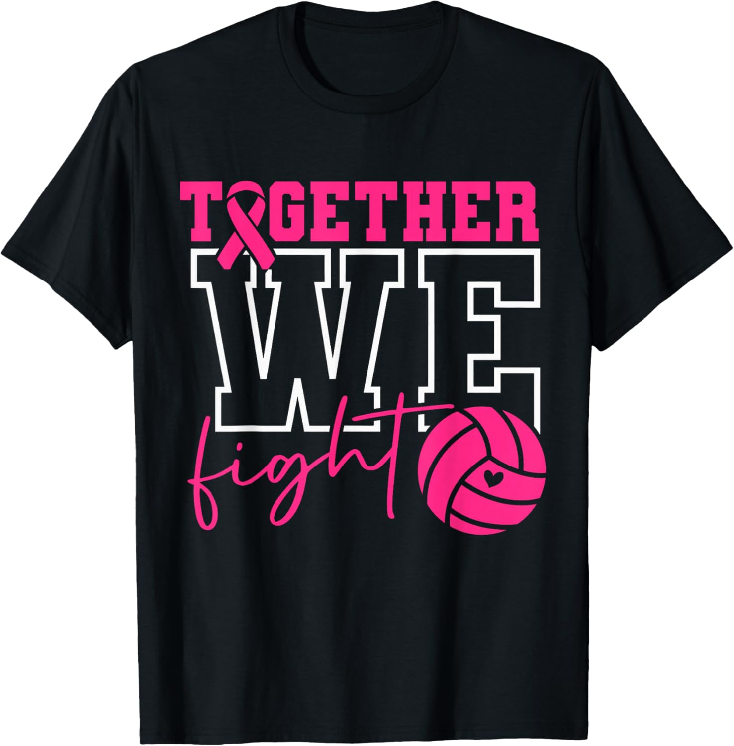 Together We Fight Volleyball Pink Ribbon Breast Cancer T-Shirt - T-Shirt | Black