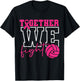 Together We Fight Volleyball Pink Ribbon Breast Cancer T-Shirt - T-Shirt | Black