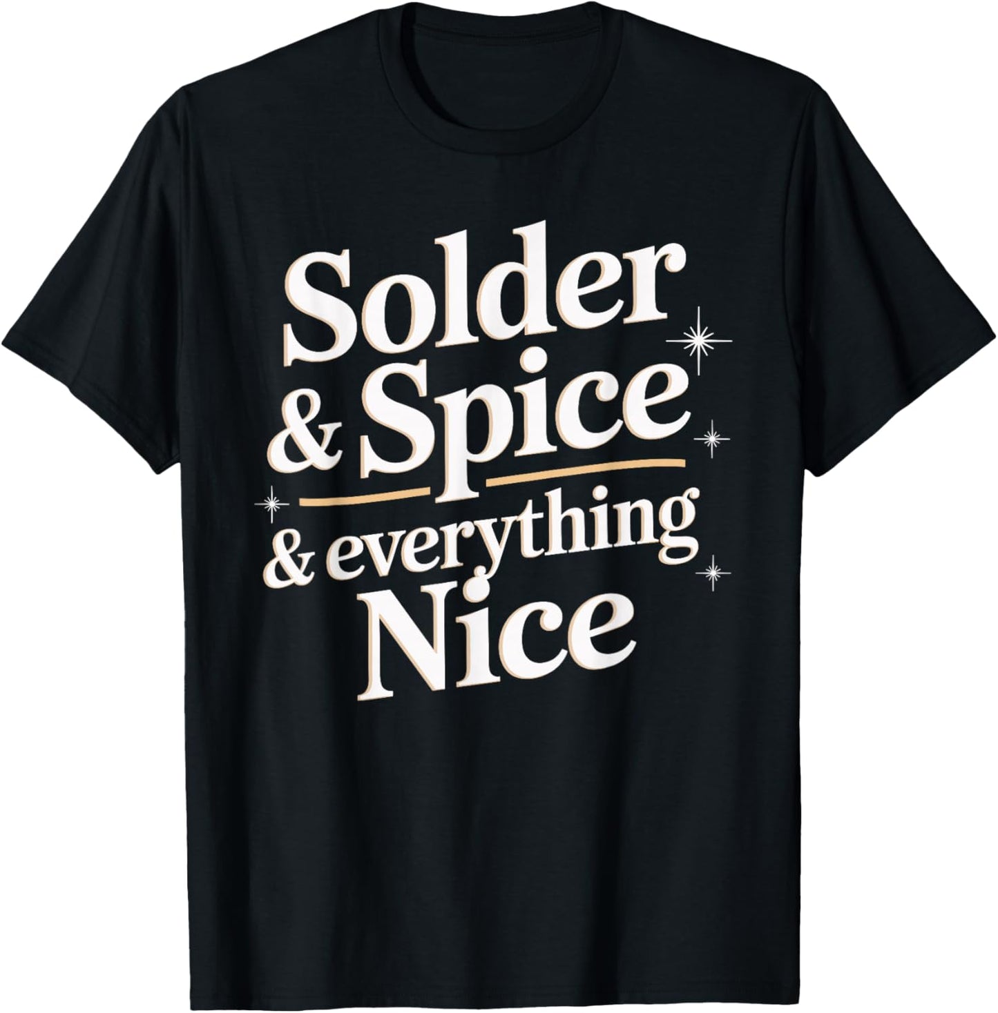 Unique Goldsmith Solder and Spice Design for Artisans T-Shirt - T-Shirt | Black