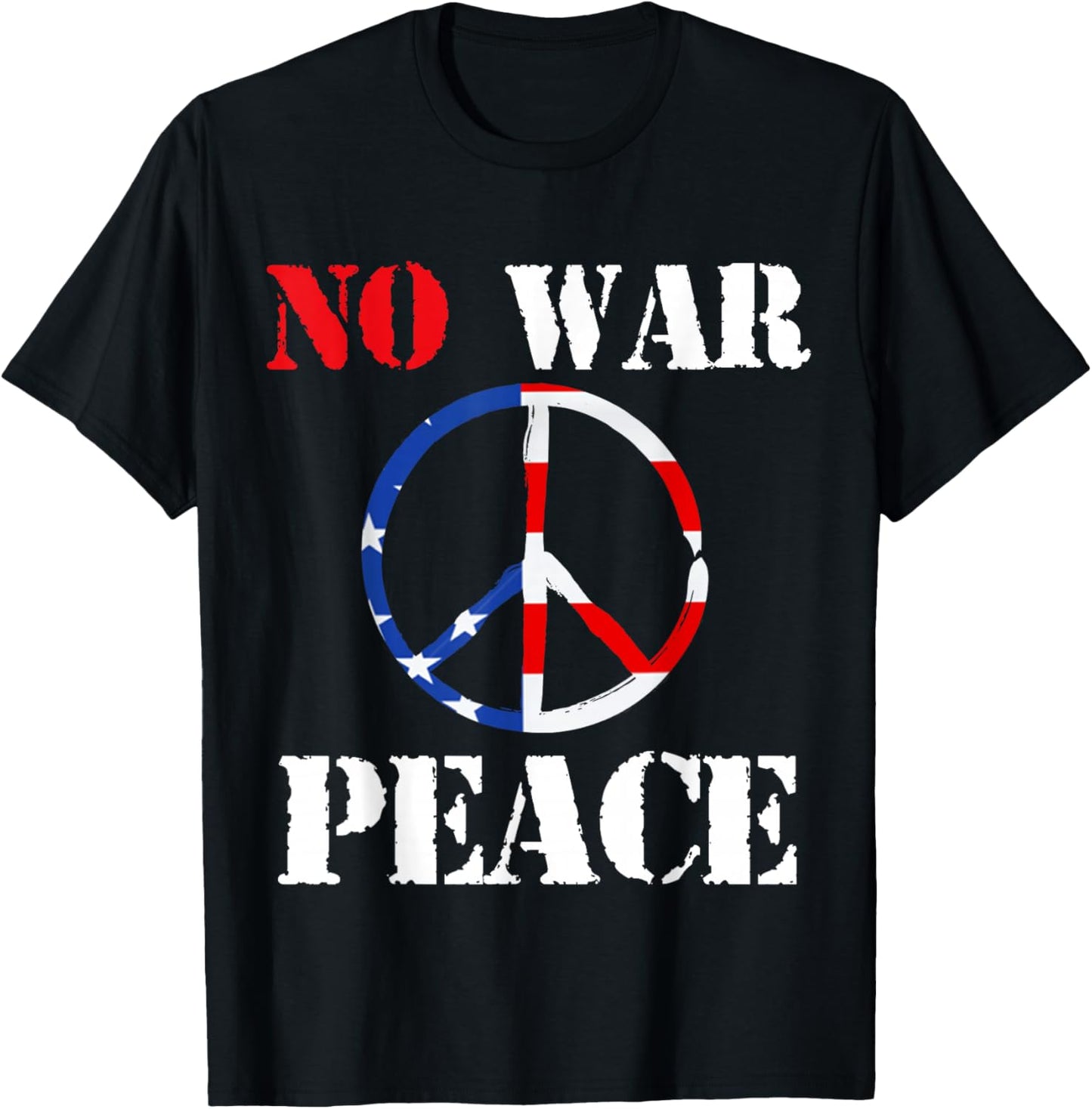 No War Shirt Peace Shirt No War No War T Shirt No War T-Shirt - T-Shirt | Black