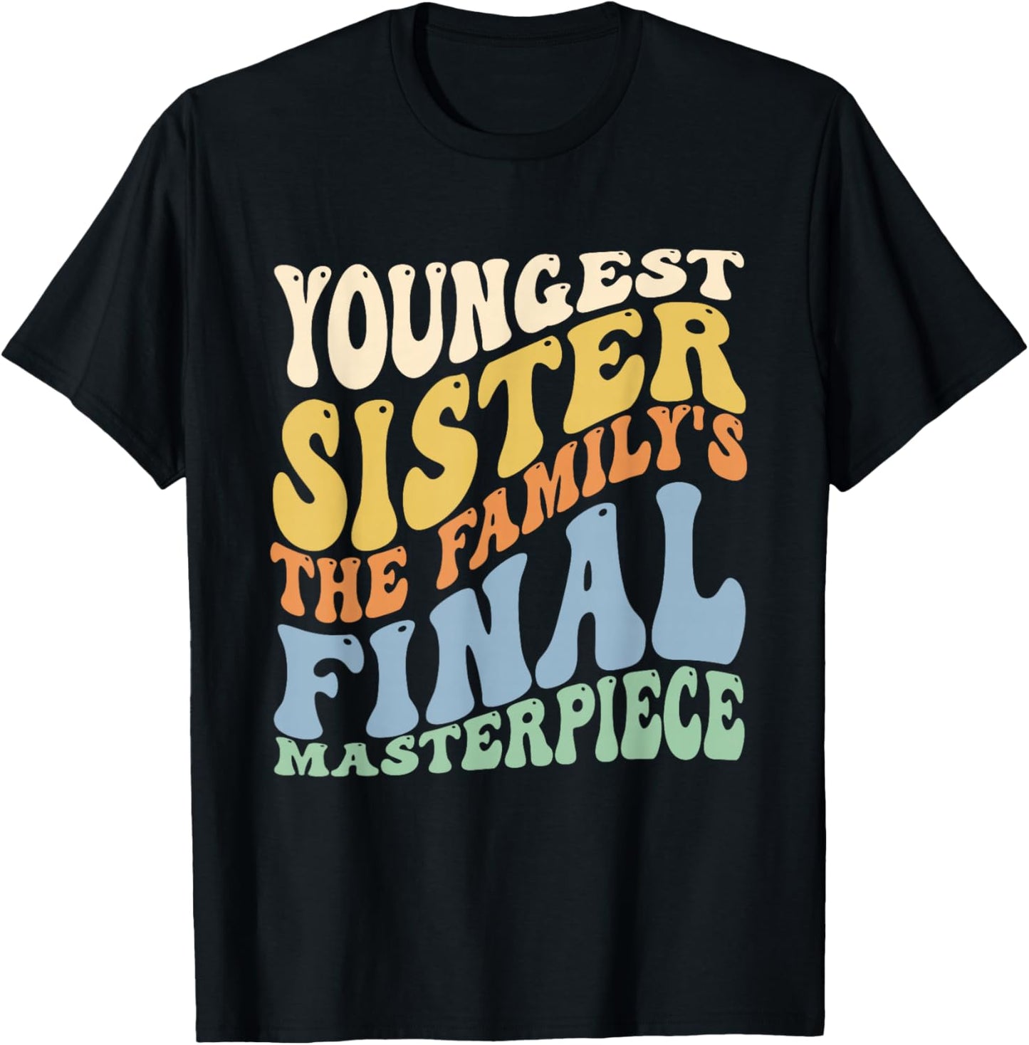 Youngest Sister The Family's Final Masterpiece T-Shirt - T-Shirt | Black
