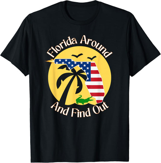 Florida Around And Find Out Funny Ammo Gun Lovers Alligator T-Shirt - T-Shirt | Black