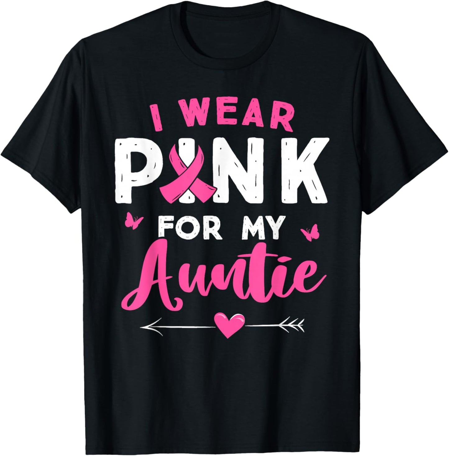 I Wear Pink For My Auntie Breast Cancer Awareness Supporter T-Shirt - T-Shirt | Black