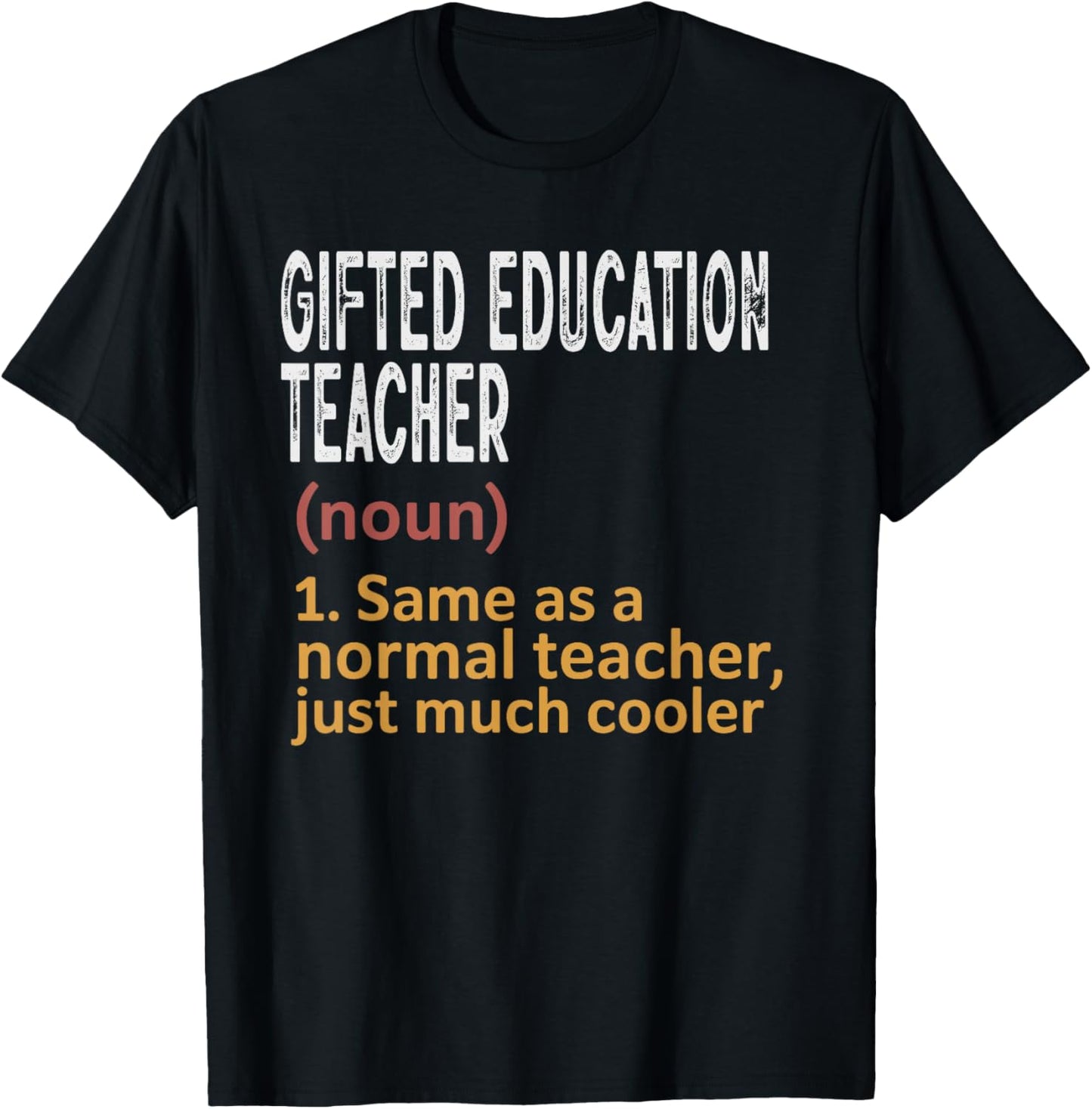 Gifted Education Teacher Funny Definition Teacher T-Shirt - T-Shirt | Black