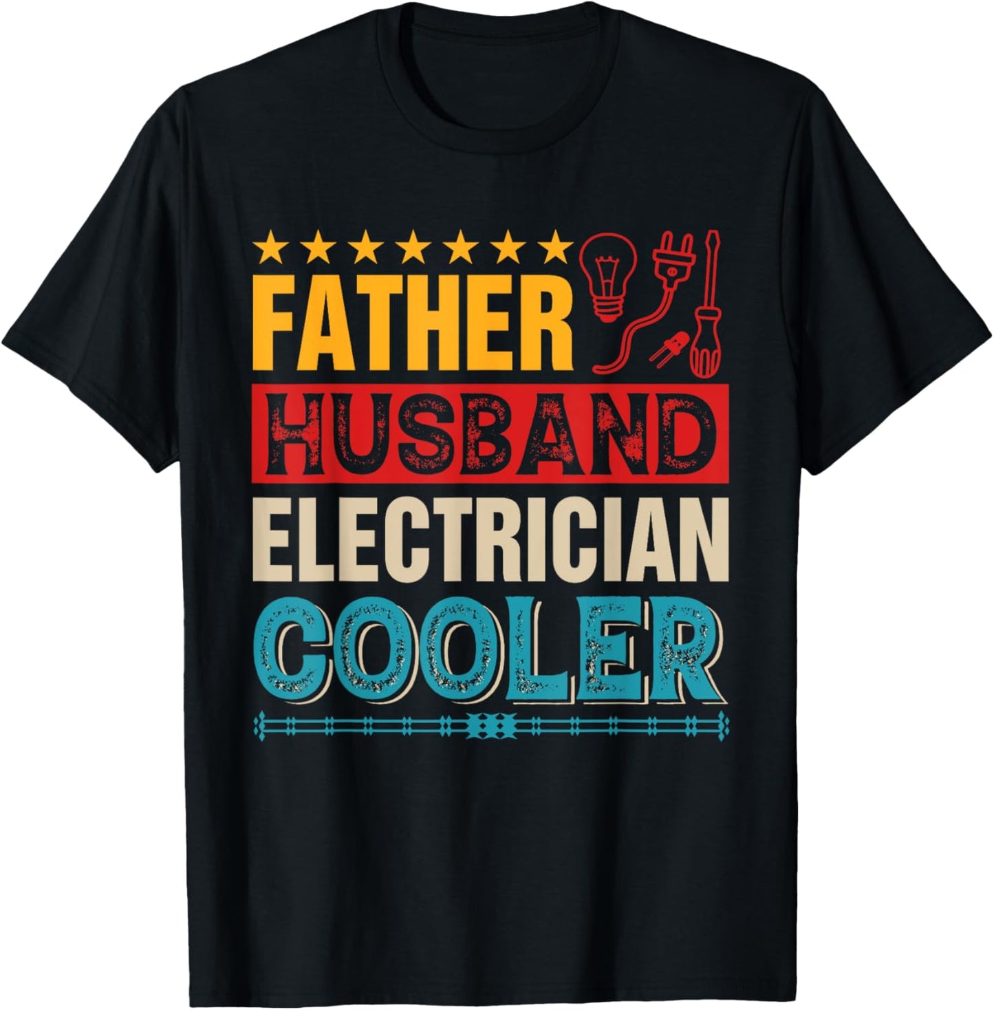 Vintage Father Husband Electrician Proud Job Father's Day T-Shirt - T-Shirt | Black
