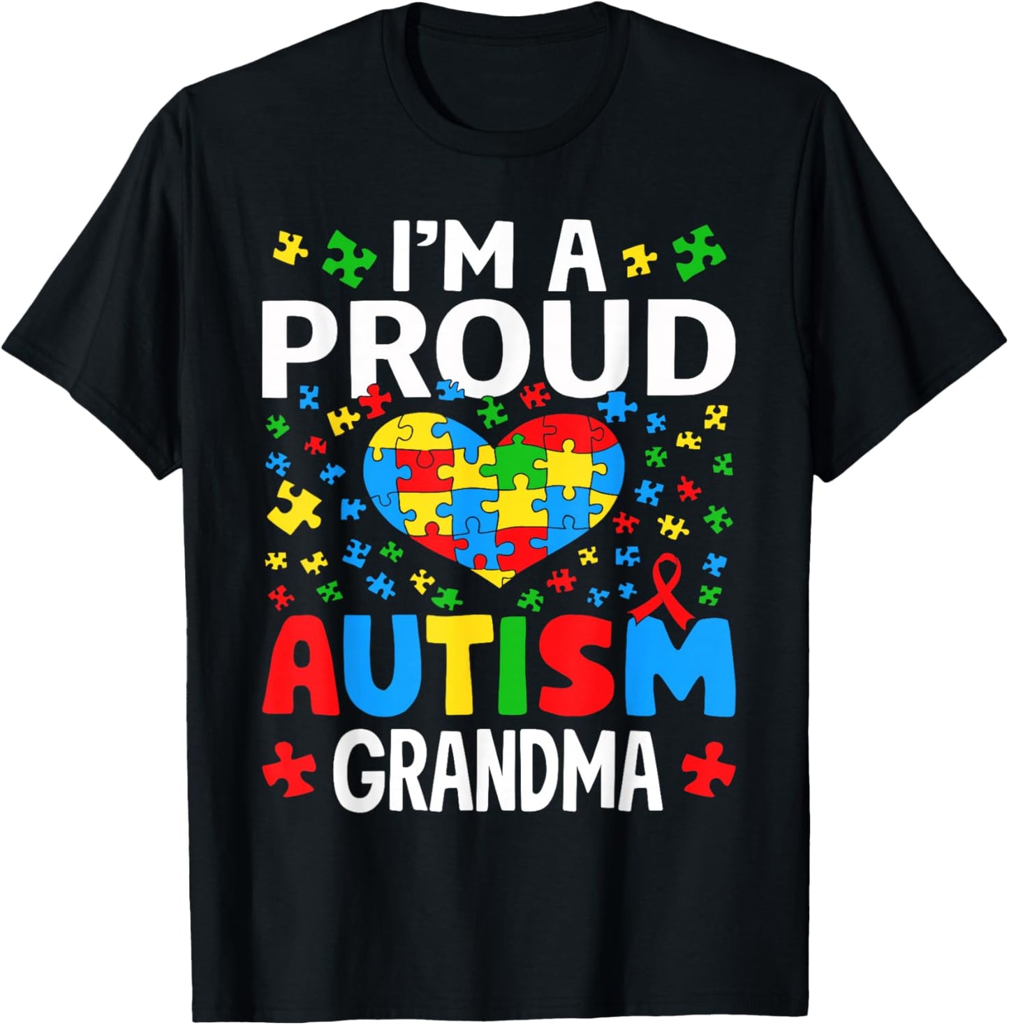 Im A Proud Autism Grandma Awareness Puzzle Piece T-Shirt - T-Shirt | Black