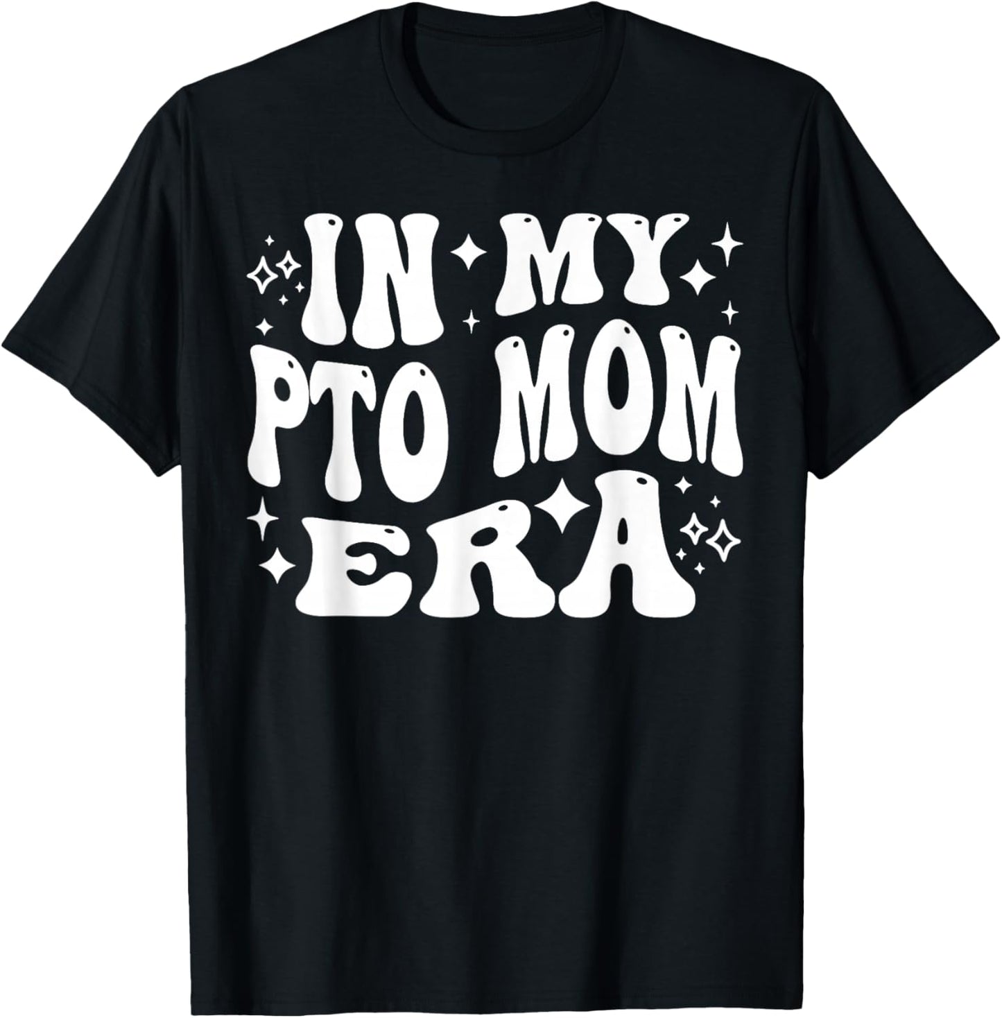 in My PTO Mom Era, Parent Teacher, School Volunteer Mother T-Shirt - T-Shirt | Black