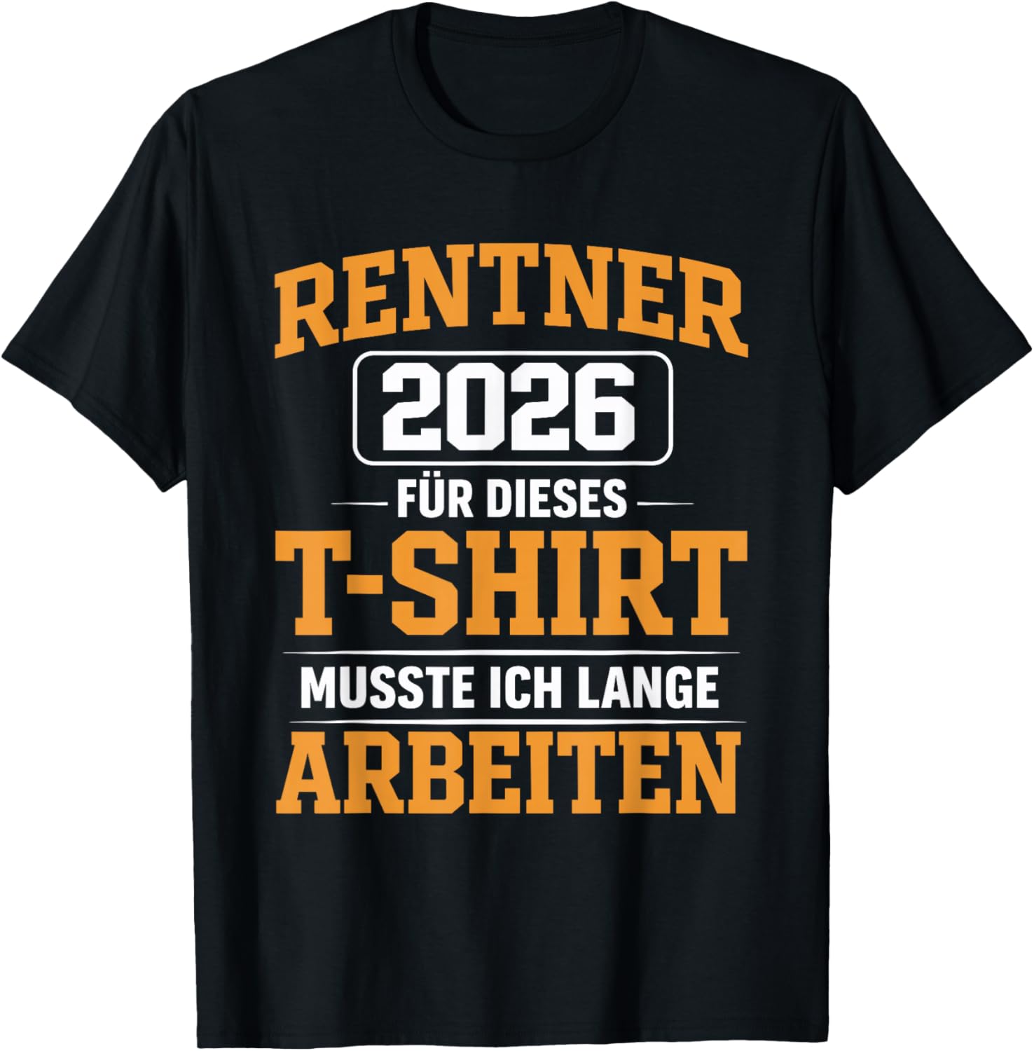 with German Text "Für Dieses Musste Ich Lange Arbeit" T-Shirt - T-Shirt | Black