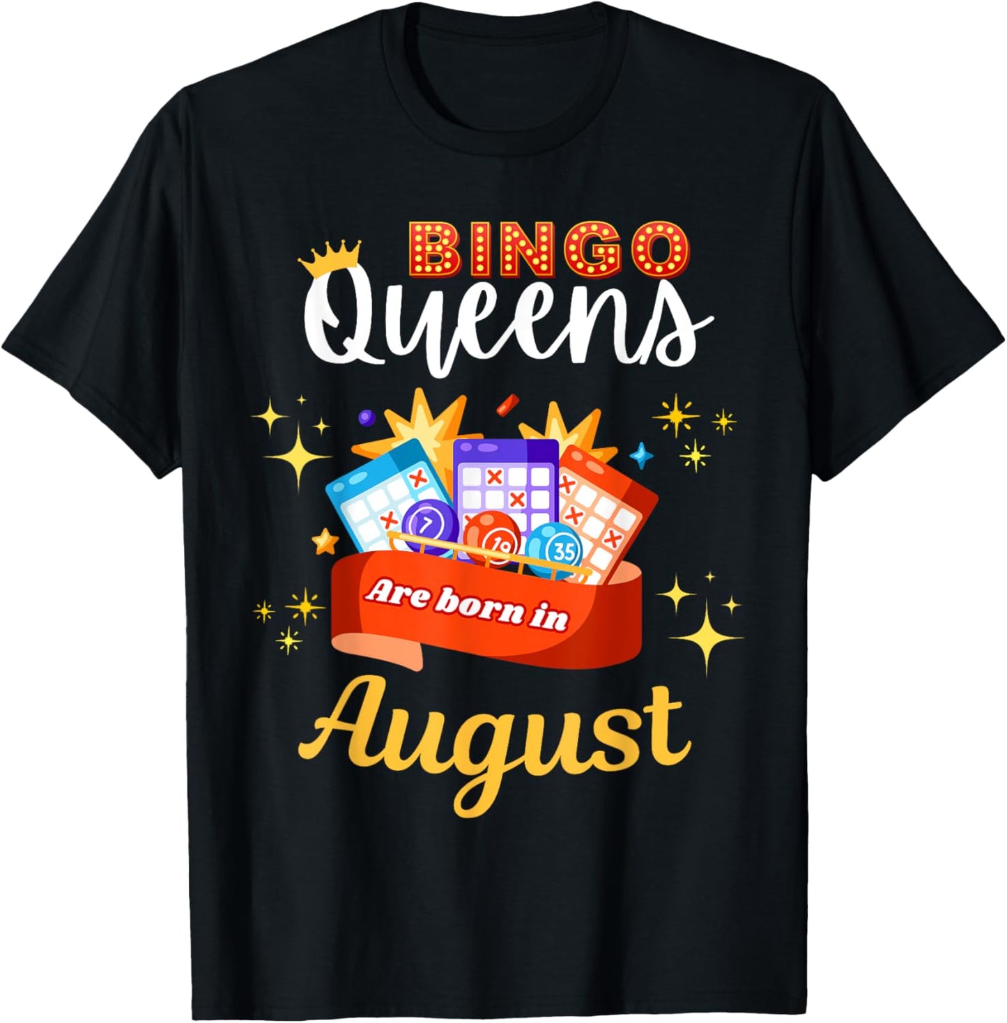 Bingo Birthday Bingo Queens Are Born in August T-Shirt - T-Shirt | Black