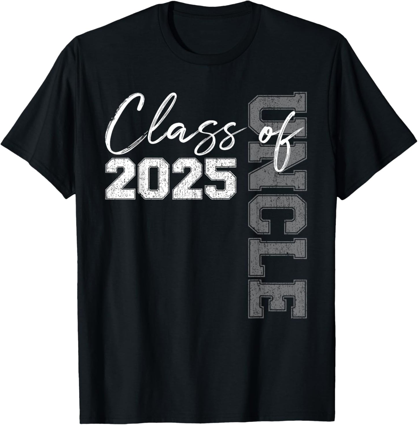 Uncle Senior 2025 Proud of a Class of 2025 Graduate T-Shirt - T-Shirt | Black