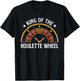 Roulette KING OF THE ROULETTE WHEEL Men Father's Day T-Shirt - T-Shirt | Black