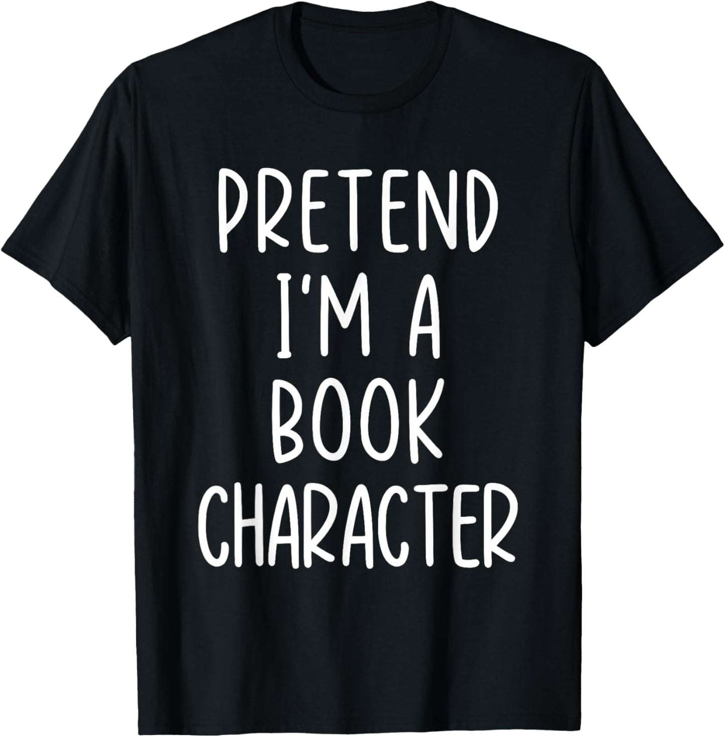Funny Pretend I'm A Book Character Costume Halloween Easy T-Shirt - T-Shirt | Black