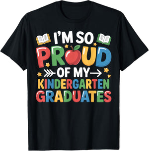 Proud of My Kindergarten Graduates Last Day School Teacher T-Shirt - T-Shirt | Black