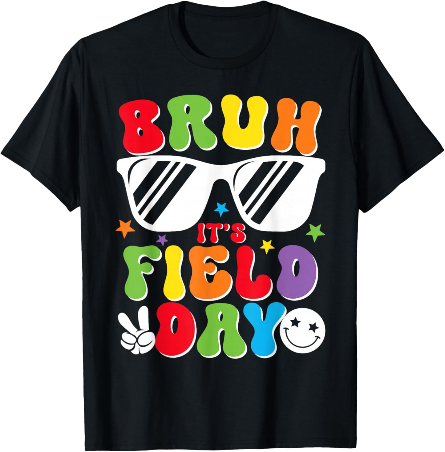Bruh Its Field Day Sunglasses Men Women Kids Teacher T-Shirt - T-Shirt | Black