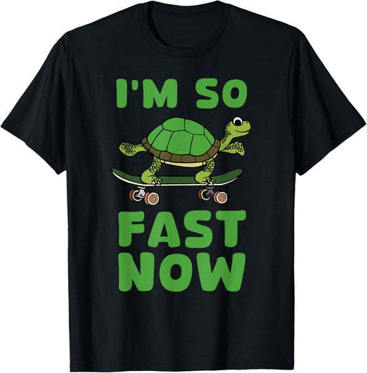 I'm So Fast Now tortoise cute adorable turtle skateboard T-Shirt - T-Shirt | Black
