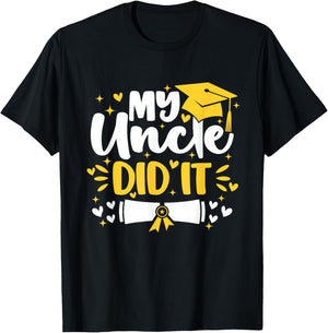 My Uncle Did It Graduation Proud Toddler Kids Graduate T-Shirt - T-Shirt | Black