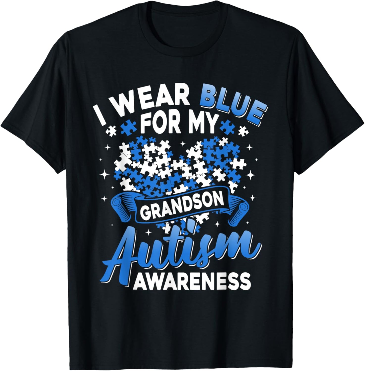 I Wear Blue For My Grandson Autism Awareness Support T-Shirt - T-Shirt | Black