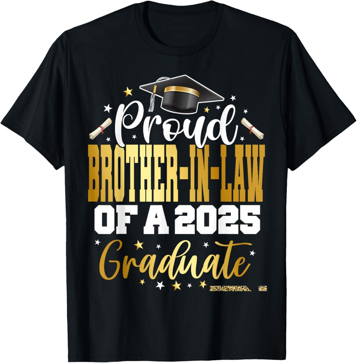 Senior 2025 Proud Brother-in-law Of A Class Of 2025 Graduate T-Shirt - T-Shirt | Black