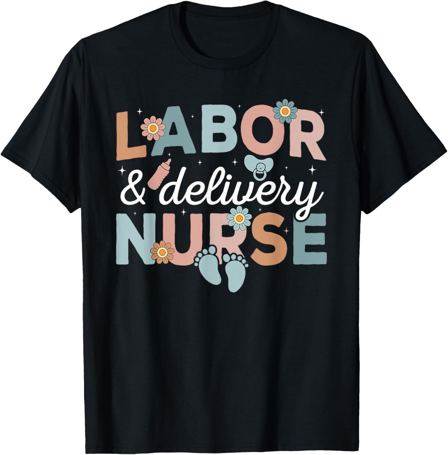 Labor And Delivery Nurse T-Shirt - T-Shirt | Black