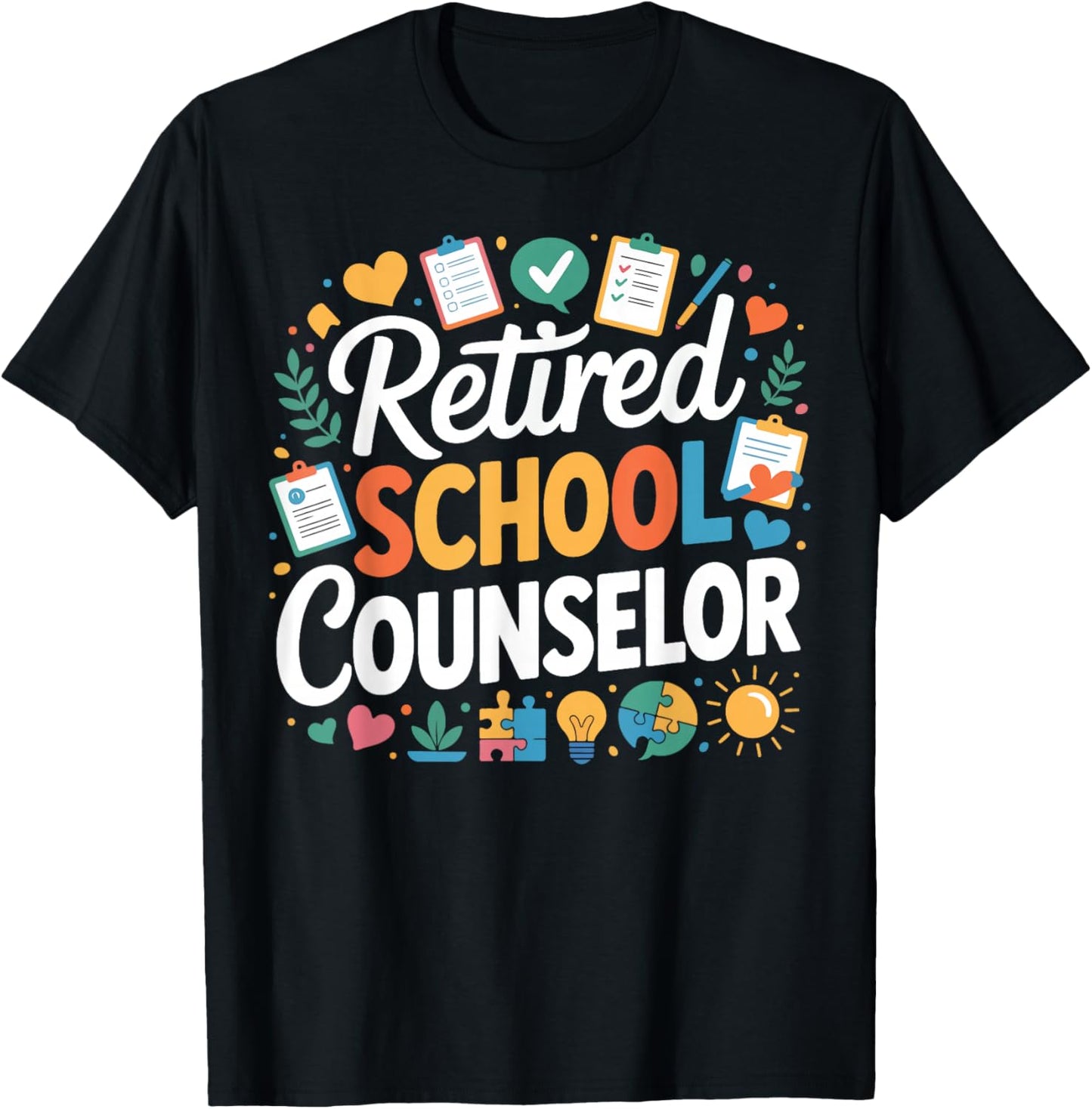 School Counselor Retired Retired School Counselor T-Shirt - T-Shirt | Black