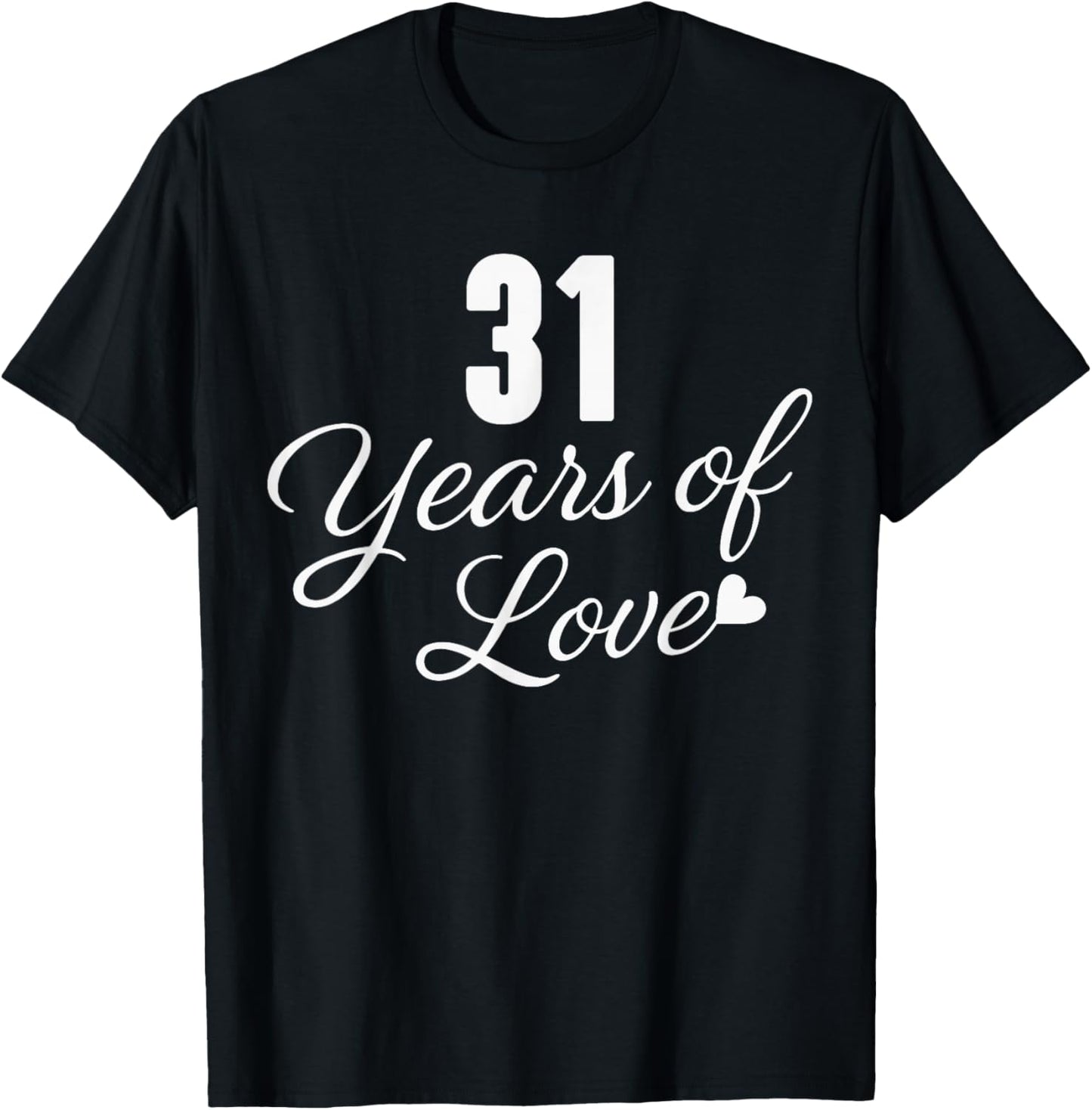 Couples Married 31 Years - Classic 31st Wedding Anniversary T-Shirt - T-Shirt | Black