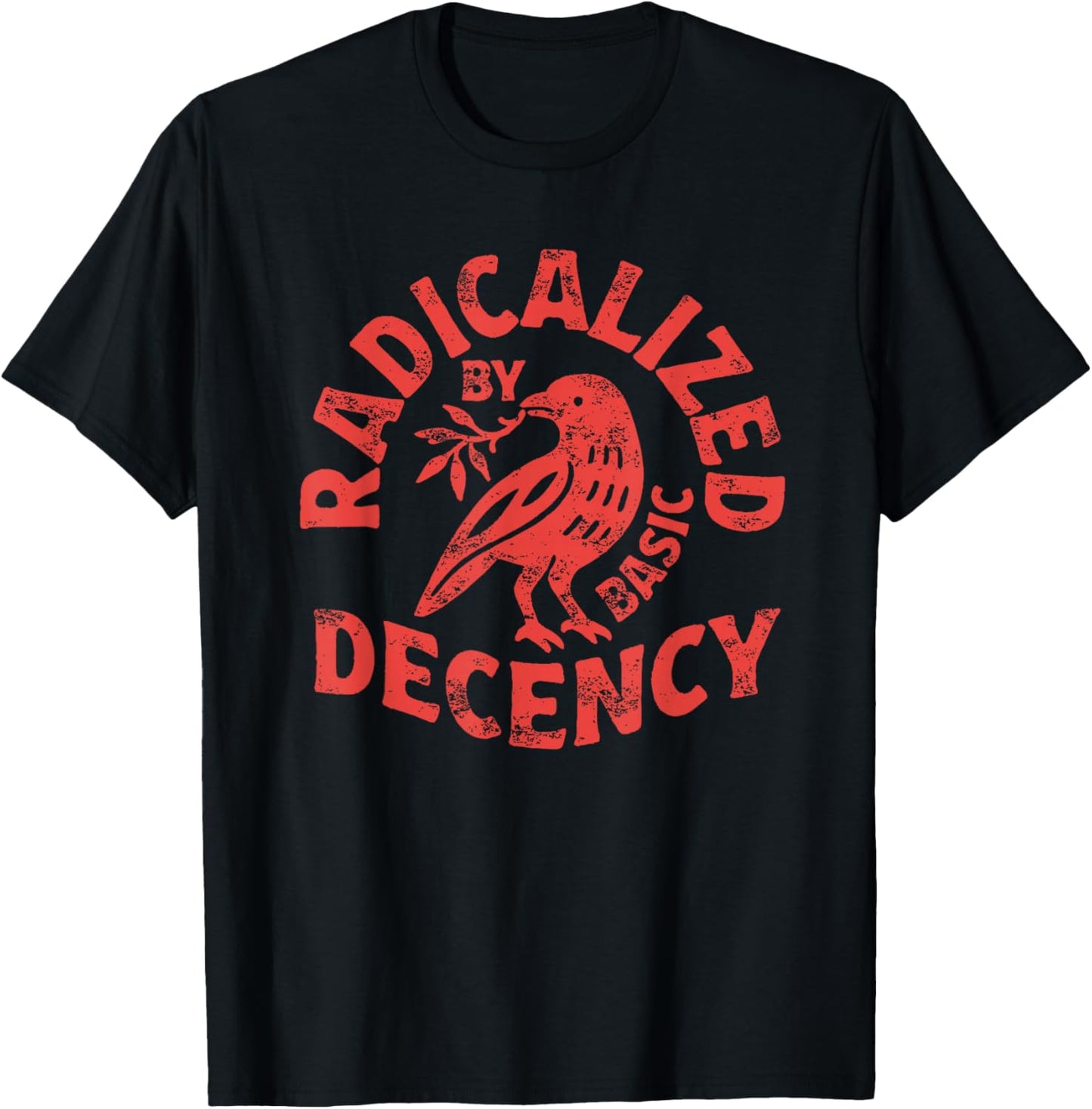 Radicalized by Basic Decency Peace Dove Equality Birds T-Shirt - T-Shirt | Black
