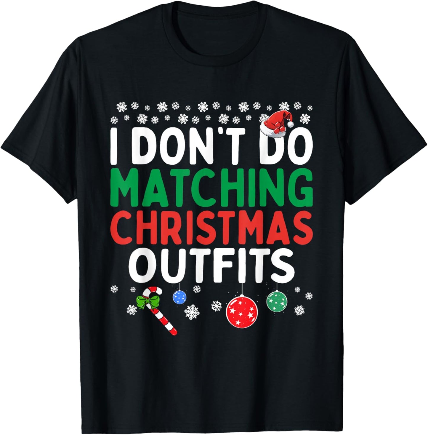 I Don't Do Matching Christmas Outfits But I Do Funny Couples T-Shirt - T-Shirt | Black