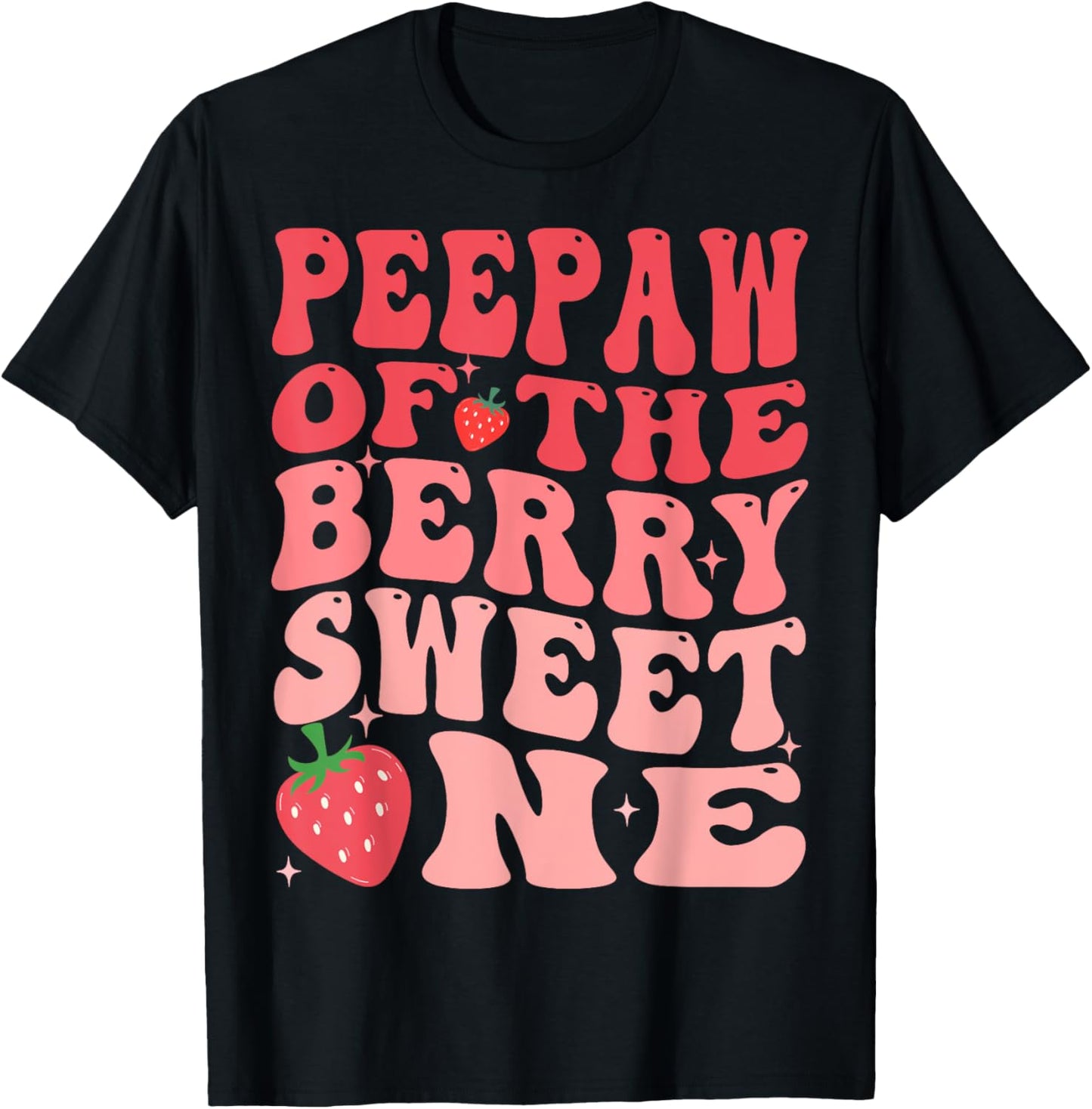 Peepaw Of The Berry Sweet One 1st Birthday Strawberry T-Shirt - T-Shirt | Black