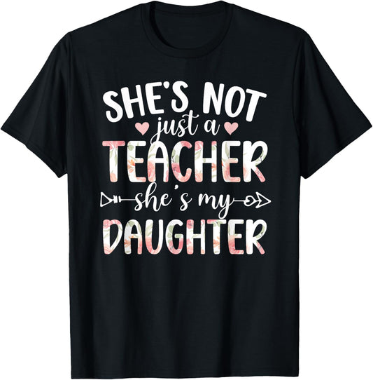 She's My Daughter Teacher Mom of A Teacher Mother T-Shirt - T-Shirt | Black