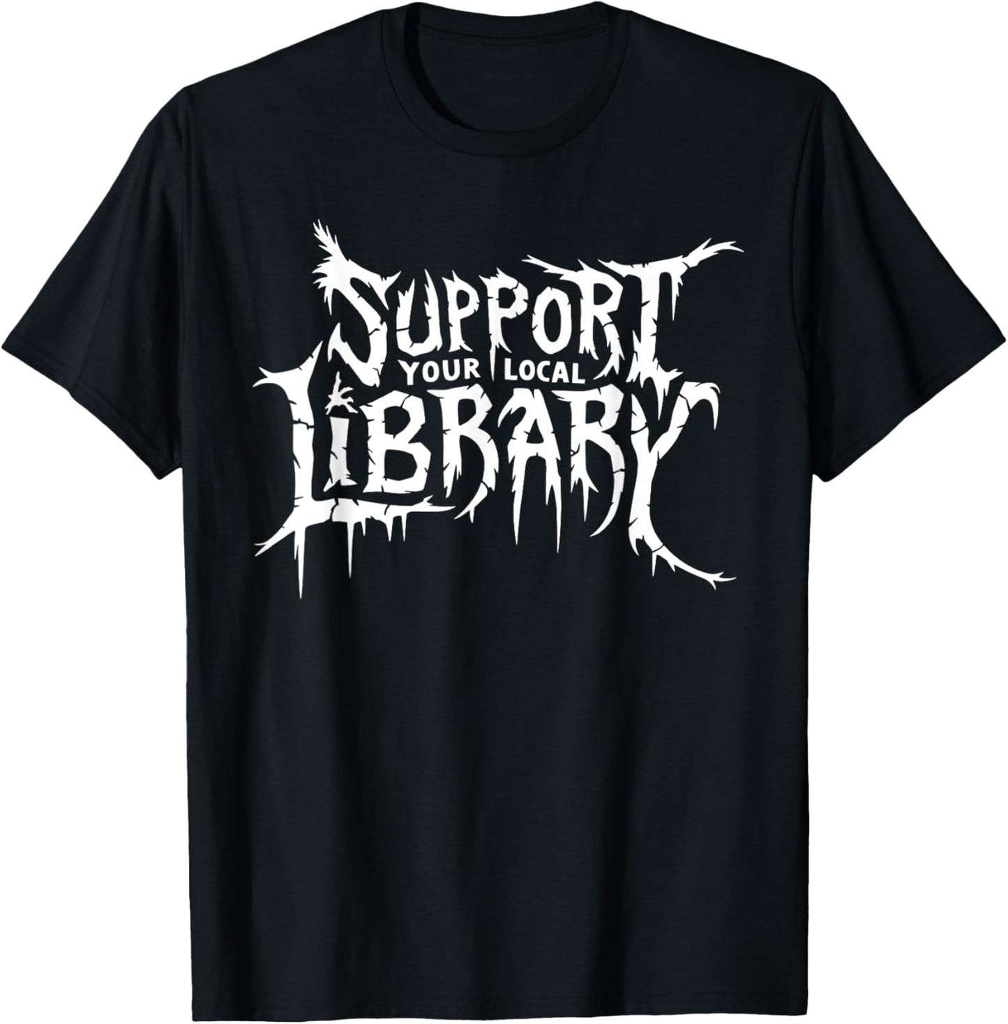 Support Your Local Library Metal Style Horror Bookworm T-Shirt - T-Shirt | Black