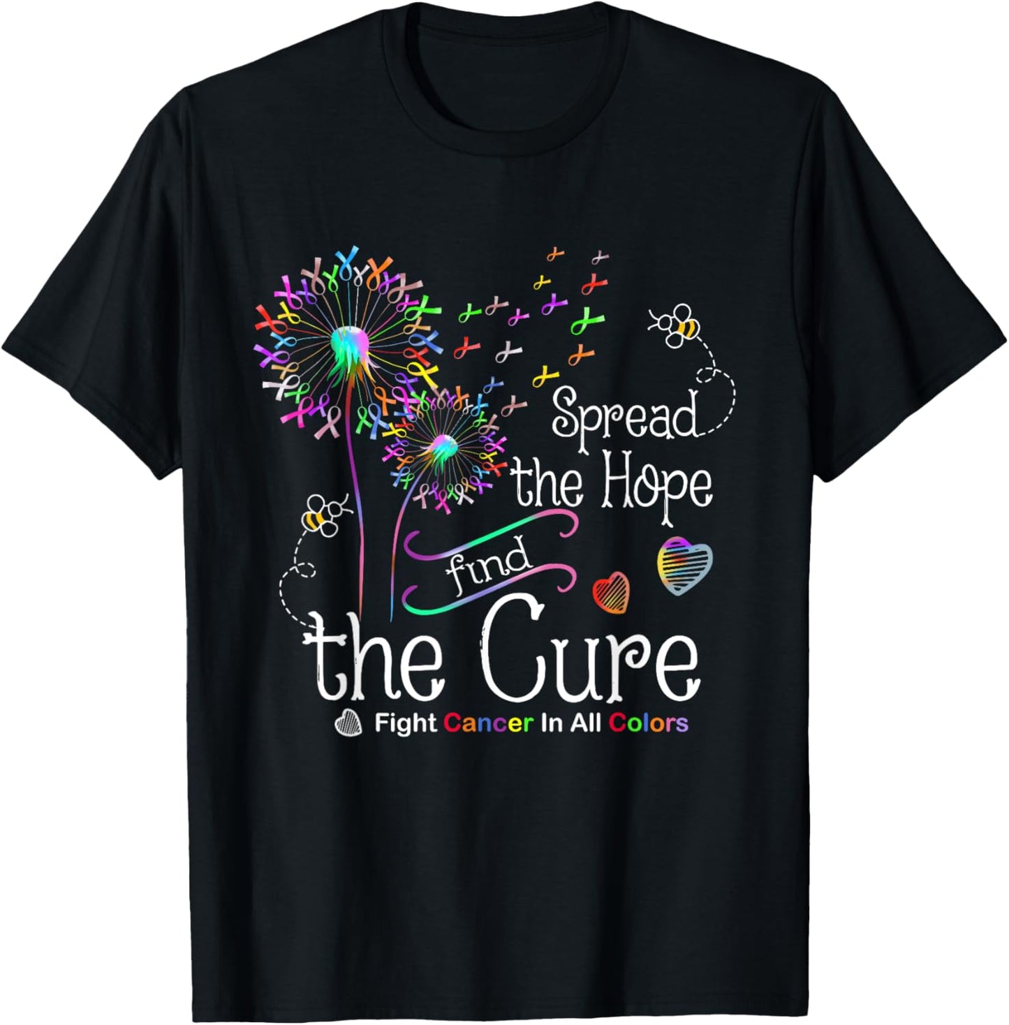 Fight Cancer In All And Every Color Ribbons Dandelion Flower T-Shirt - T-Shirt | Black