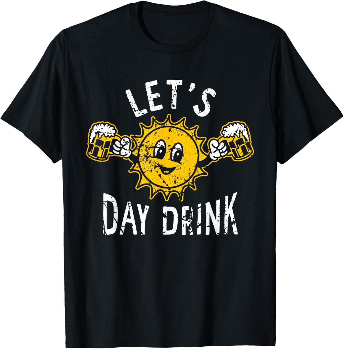 Lets Day Drink Funny Sun Drinking Humor T-Shirt - T-Shirt | Black