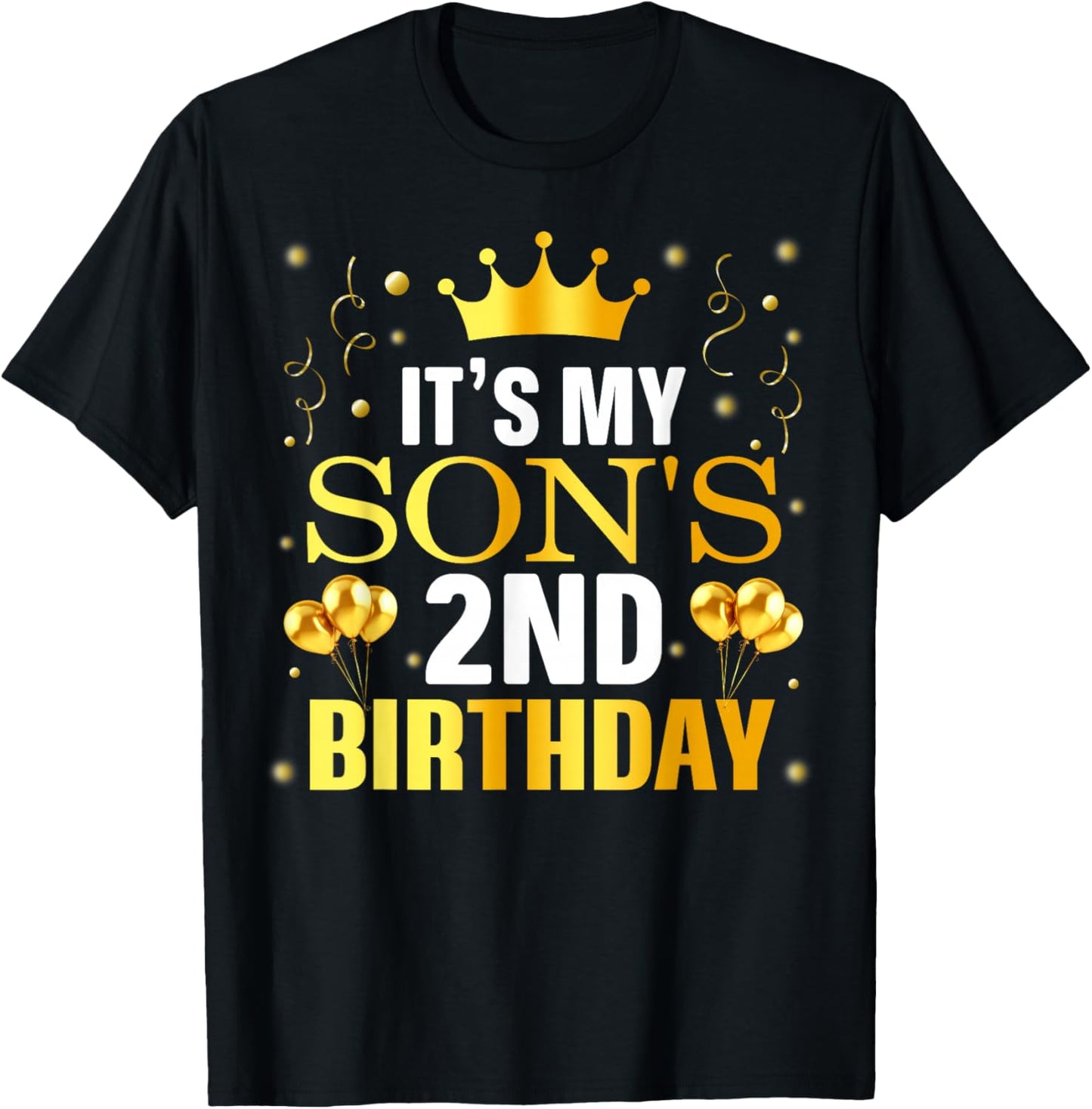It's My Son's 2nd Birthday Happy Birthday 2 Years Old T-Shirt - T-Shirt | Black