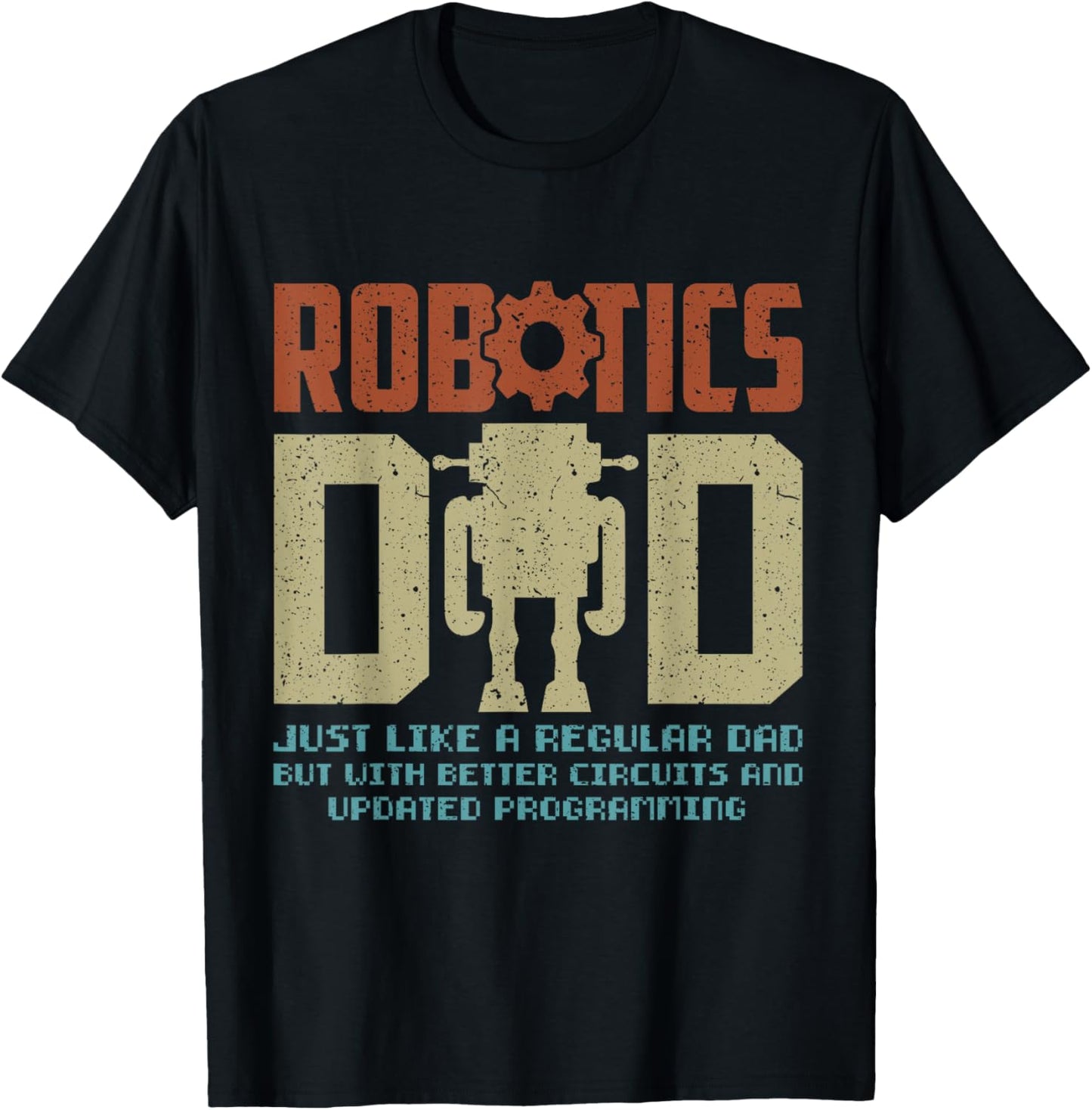 Robotics Dad Engineering Stem Nerd AI Engineers Father's Day T-Shirt - T-Shirt | Black