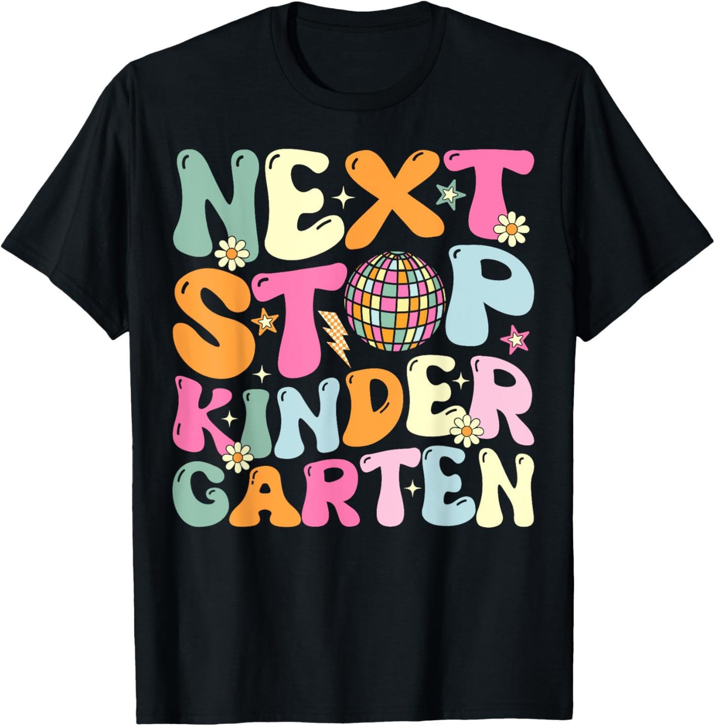 Next Stop Kindergarten Preschool Graduation Graduate 2025 T-Shirt - T-Shirt | Black