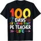 100 Days PE Teacher 100th Day of School Physical Education T-Shirt - T-Shirt | Black