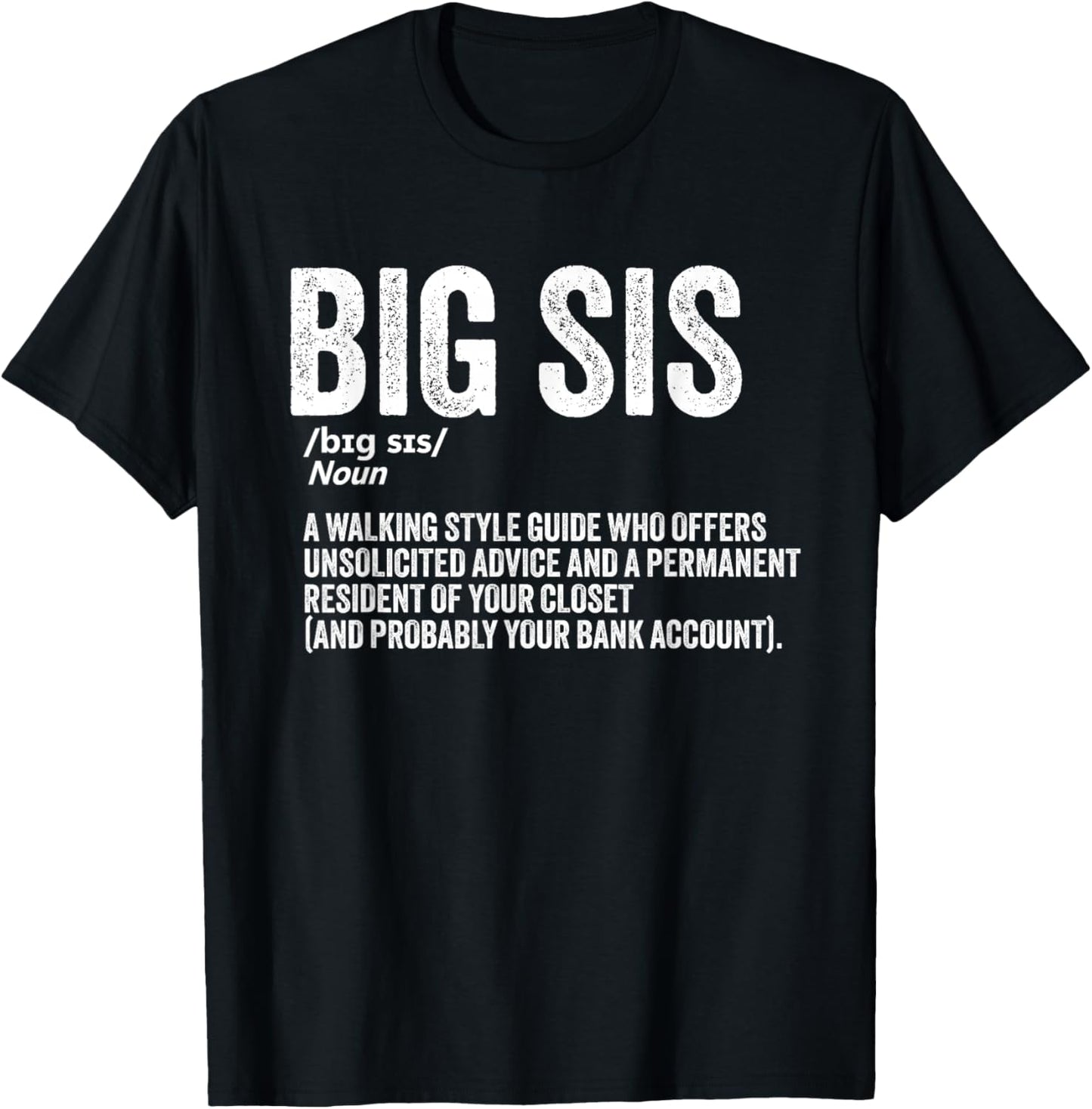 Big Sister Funny Sibling Humor Big Sis Definition T-Shirt - T-Shirt | Black