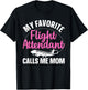 Best Flight Attendant Design for Mom Women Flight Attendant T-Shirt - T-Shirt | Black