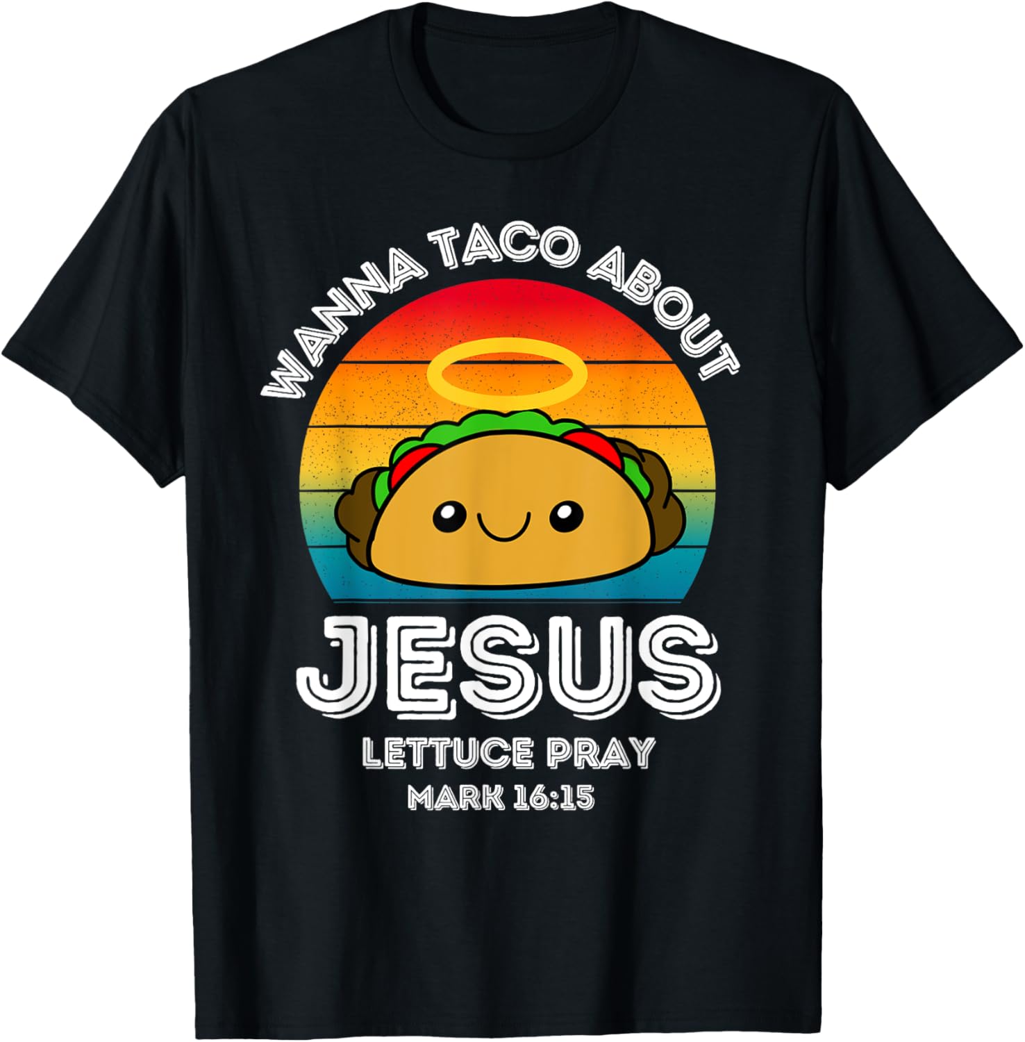 Wanna Taco About Jesus Lettuce Pray Kids Toddler Baby 5T 4T T-Shirt - T-Shirt | Black