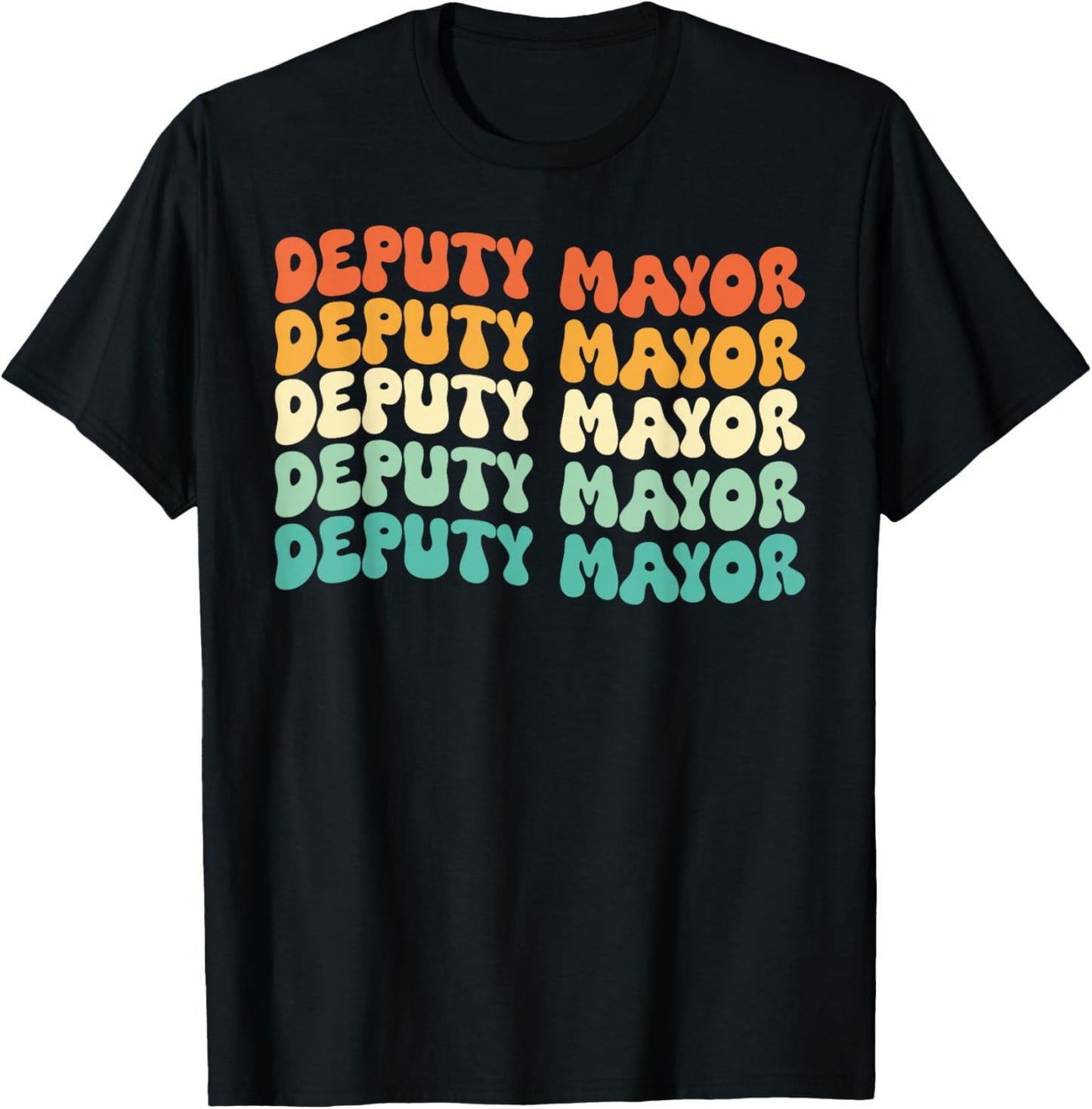 Groovy Deputy Mayor Job Title T-Shirt - T-Shirt | Black