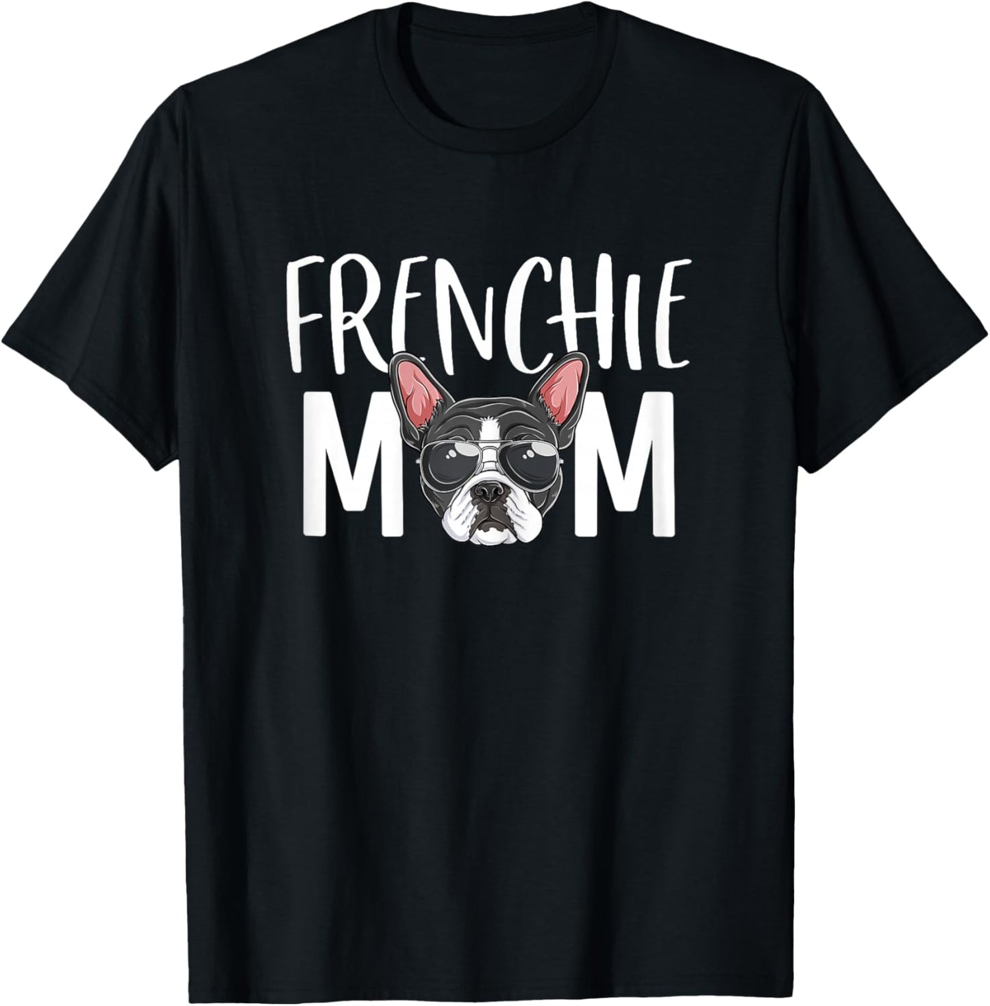 Frenchie Mom Dog Puppy Lover Cute French Bulldog Mama T-Shirt - T-Shirt | Black