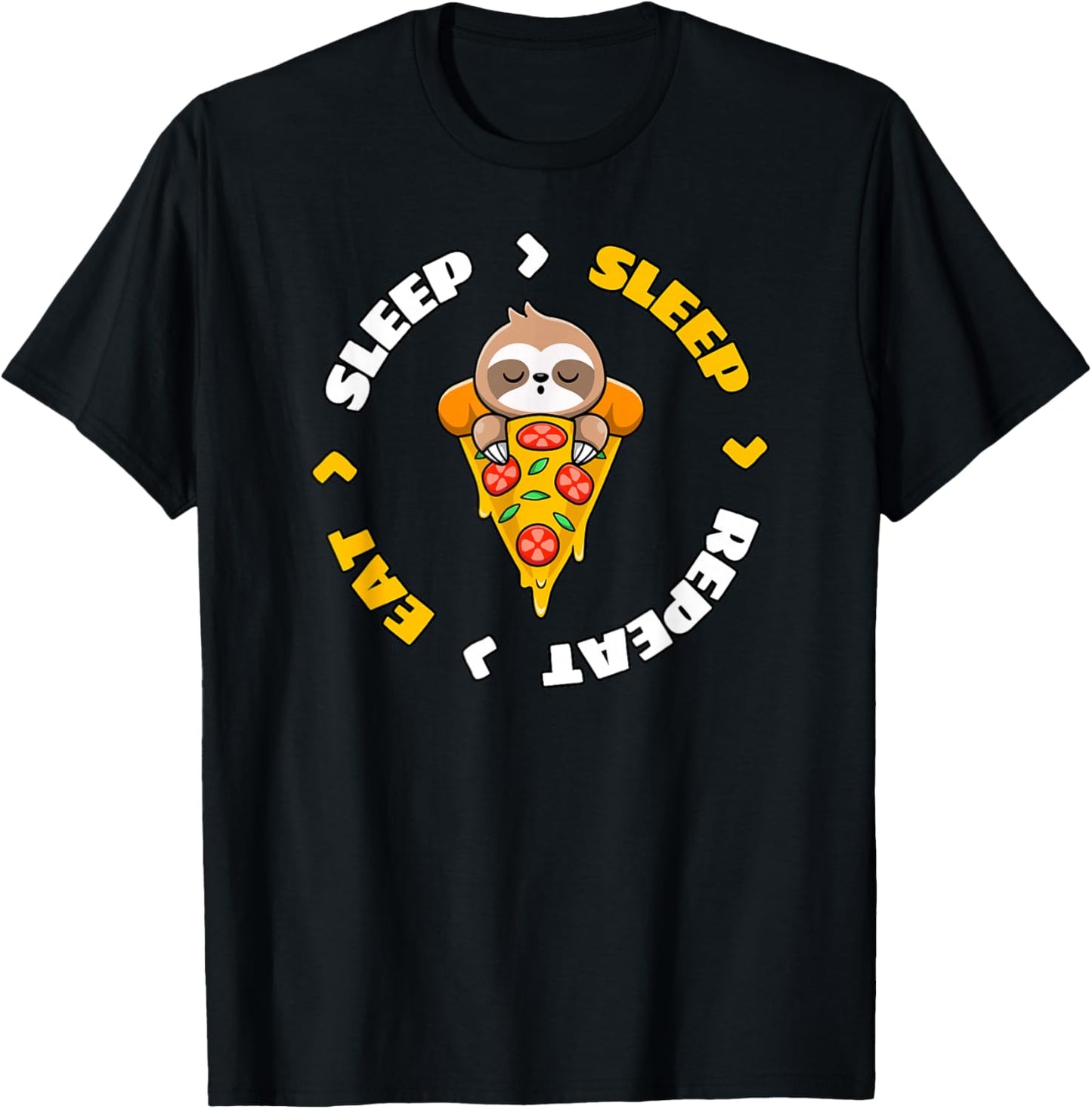 Pizza Paresseux Eat Sleep Sleep Repeat T-Shirt - T-Shirt | Black